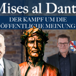 Der Kampf um die öffentliche Meinung | Mises al Dante #5